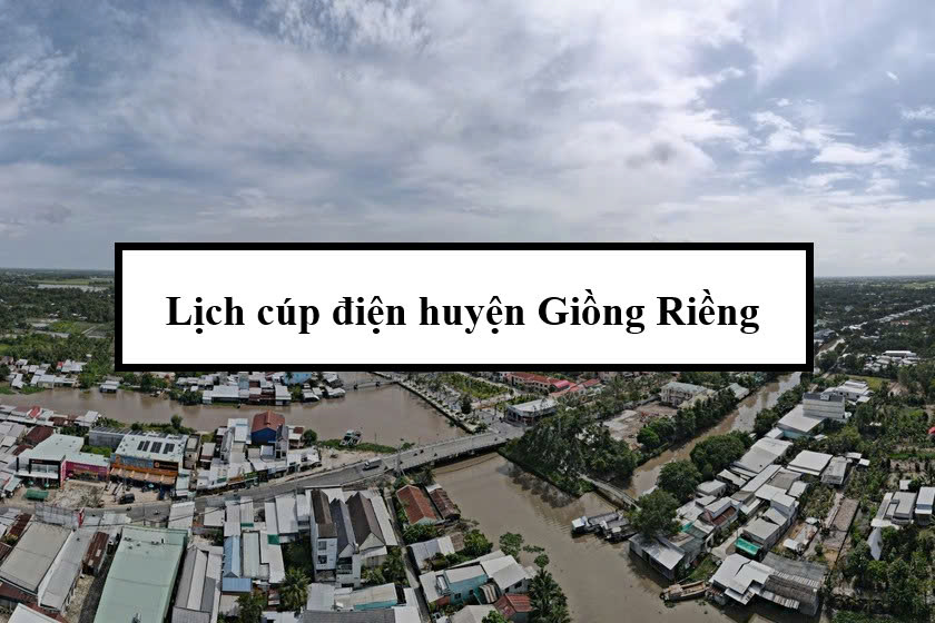 Lịch cúp điện huyện Giồng Riềng