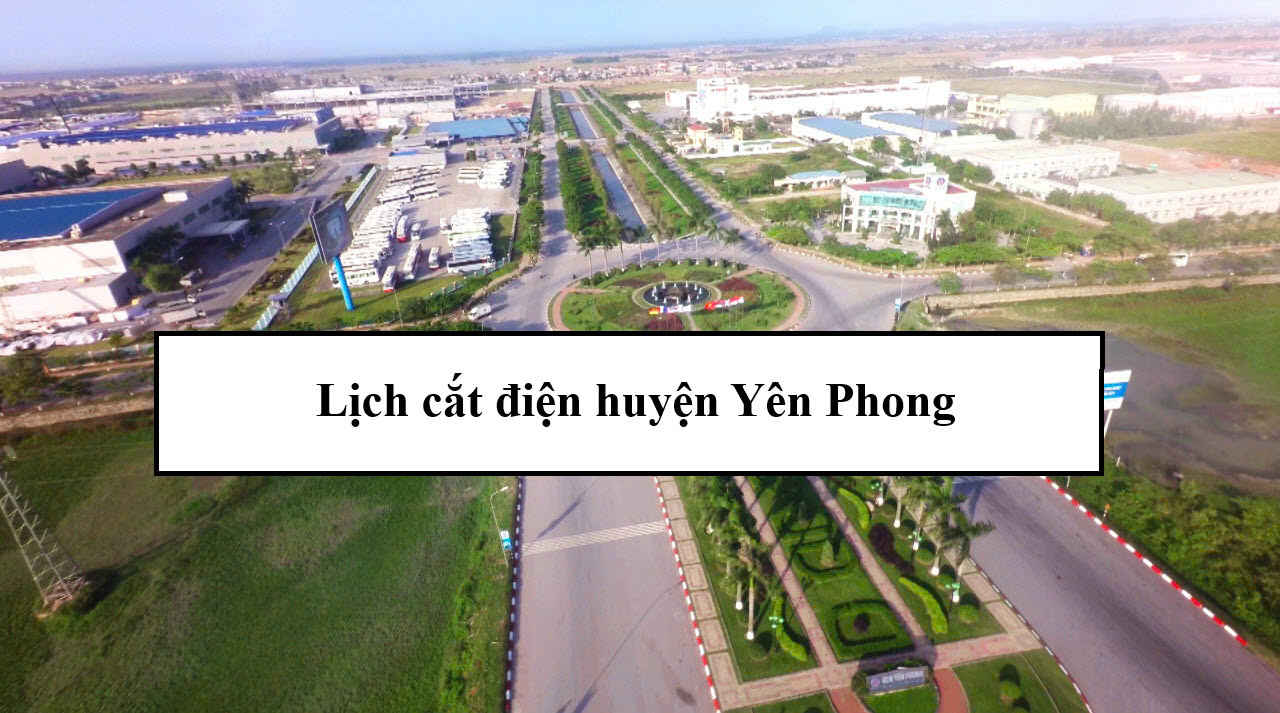Lịch cắt điện huyện Yên Phong
