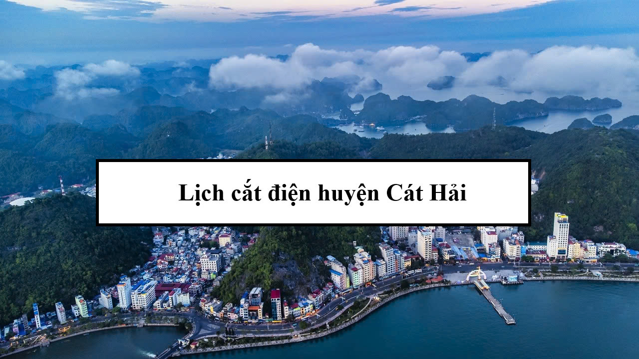Lịch cắt điện huyện Cát Hải