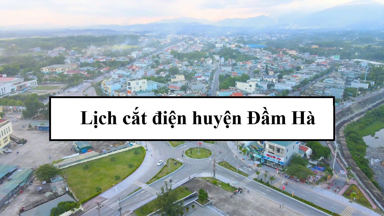 Lịch cắt điện huyện Đầm Hà