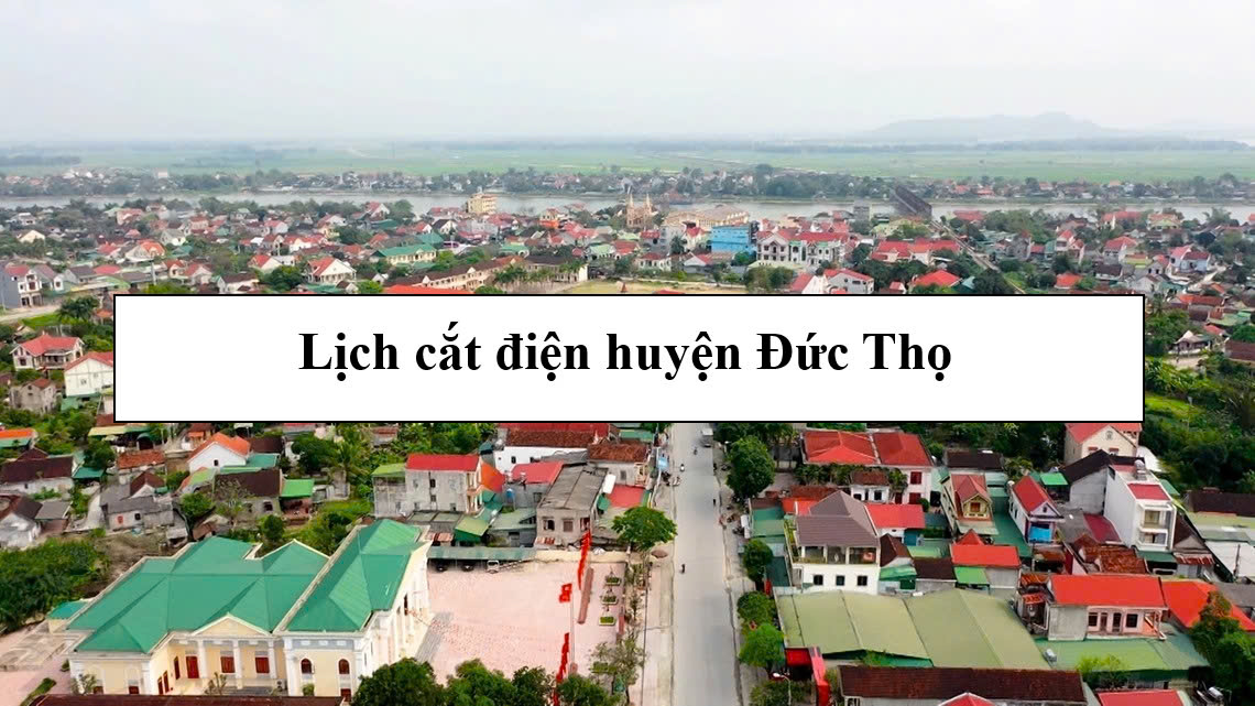 Lịch cắt điện huyện Đức Thọ