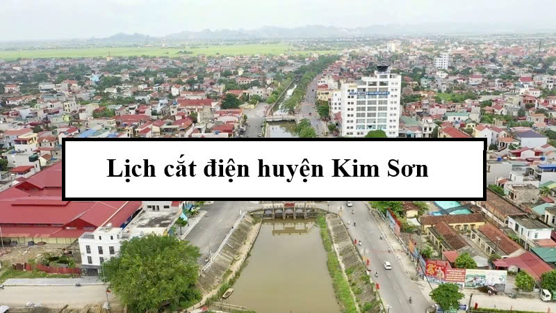 Lịch cắt điện huyện Kim Sơn
