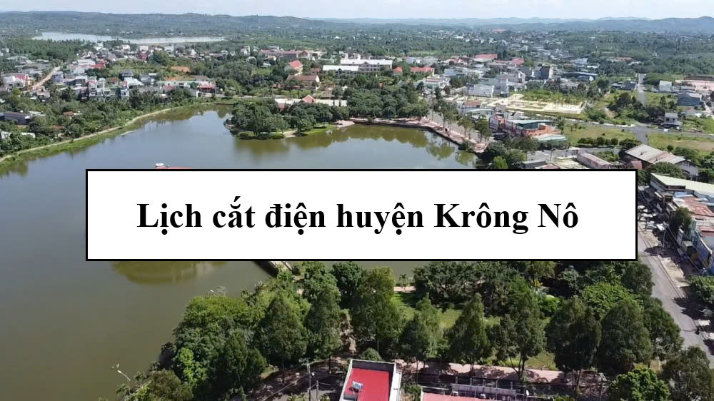 Lịch cắt điện huyện Krông Nô