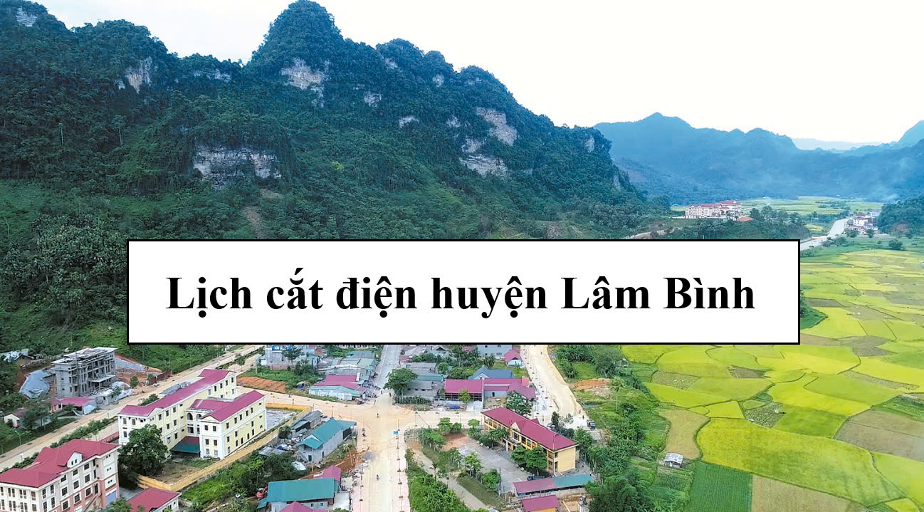 Lịch cắt điện huyện Lâm Bình