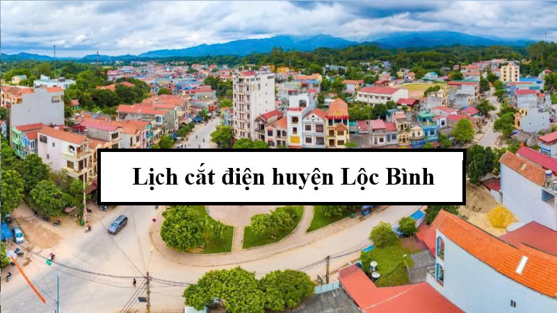 Lịch cắt điện huyện Lộc Bình