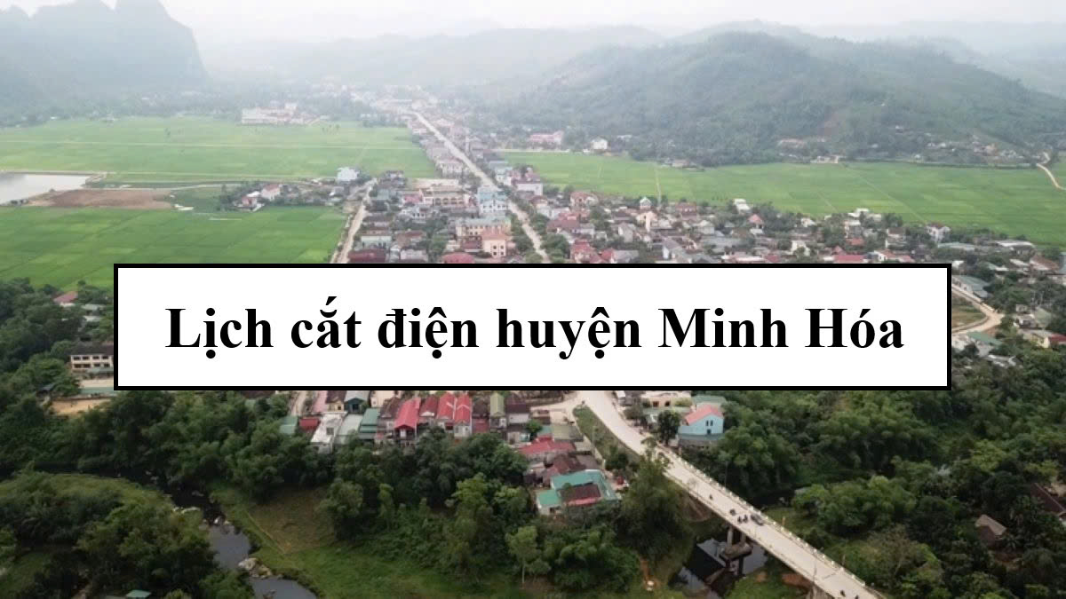Lịch cắt điện huyện Minh Hóa