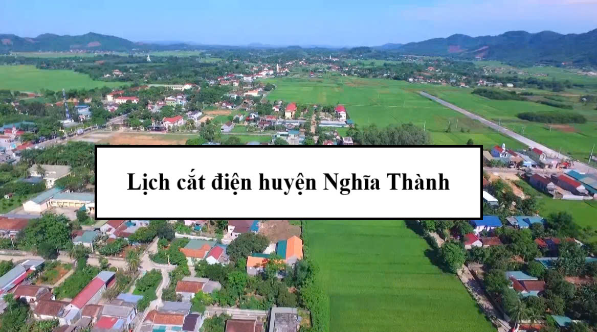 Lịch cắt điện huyện Nghĩa Thành
