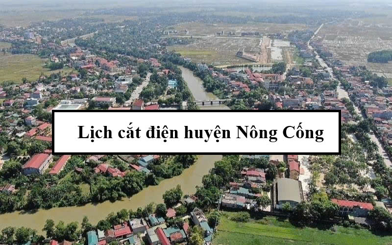 Lịch cắt điện huyện Nông Cống
