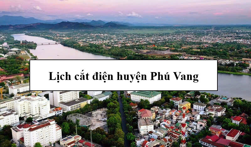 Lịch cắt điện huyện Phú Vang