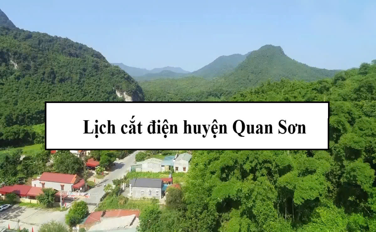 Lịch cắt điện huyện Quan Sơn