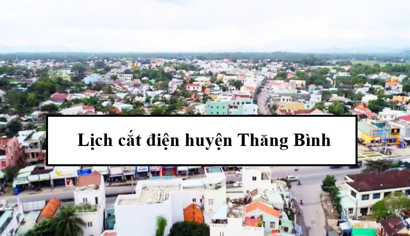 Lịch cúp điện huyện Thăng Bình