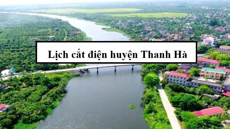 Lịch cắt điện huyện Thanh Hà