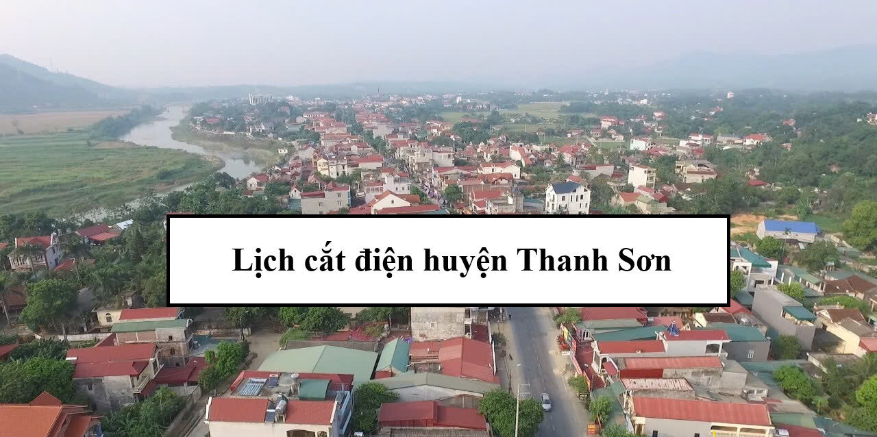 Lịch cắt điện huyện Thanh Sơn