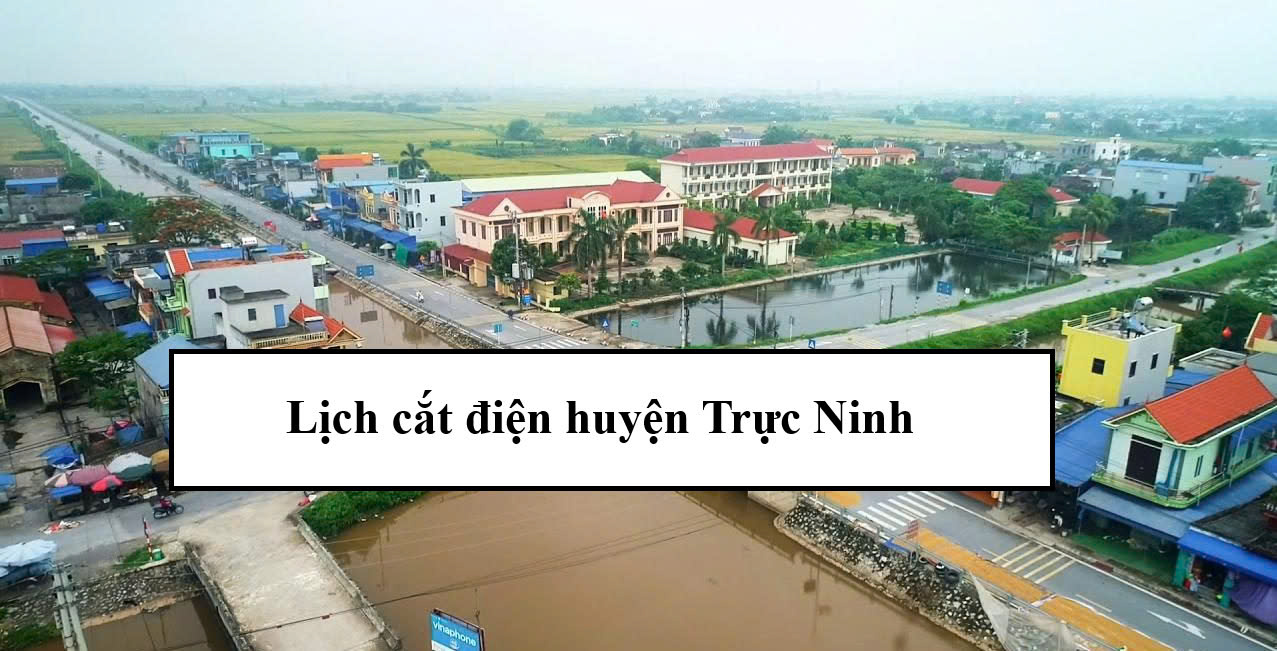 Lịch cắt điện huyện Trực Ninh