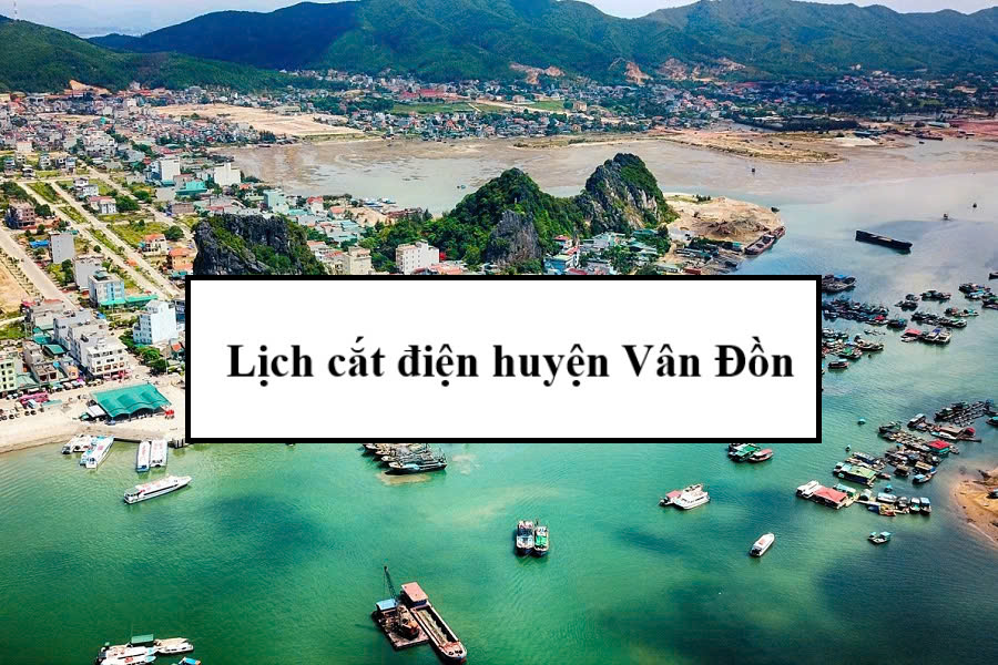 Lịch cắt điện huyện Vân Đồn