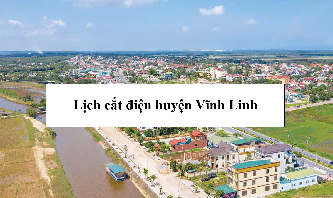 Lịch cắt điện huyện Vĩnh Linh