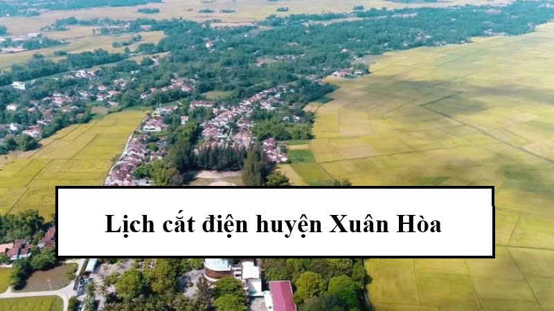 Lịch cắt điện huyện Xuân Hòa