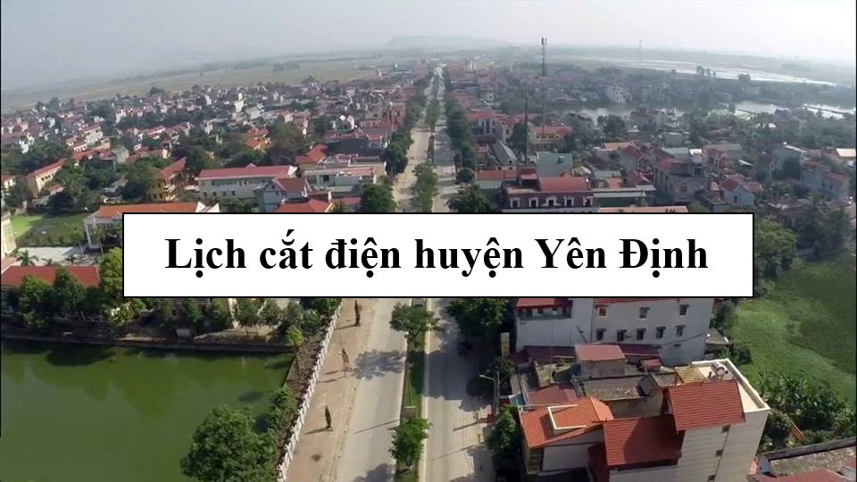 Lịch cắt điện huyện Yên Định