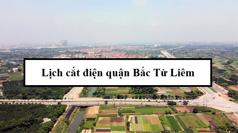 Lịch cắt điện quận Bắc Từ Liêm