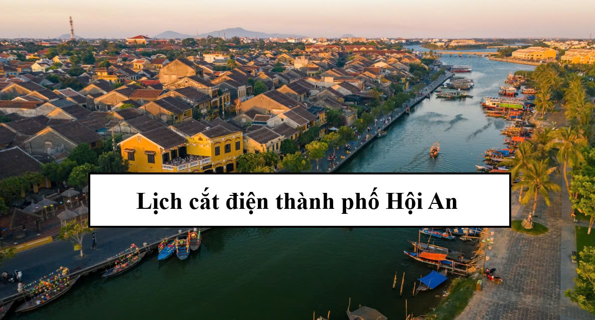 Lịch cắt điện thành phố Hội An