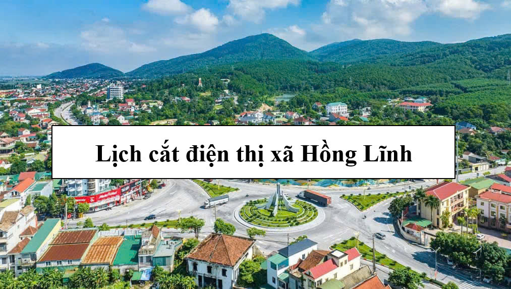 Lịch cắt điện thị xã Hồng Lĩnh