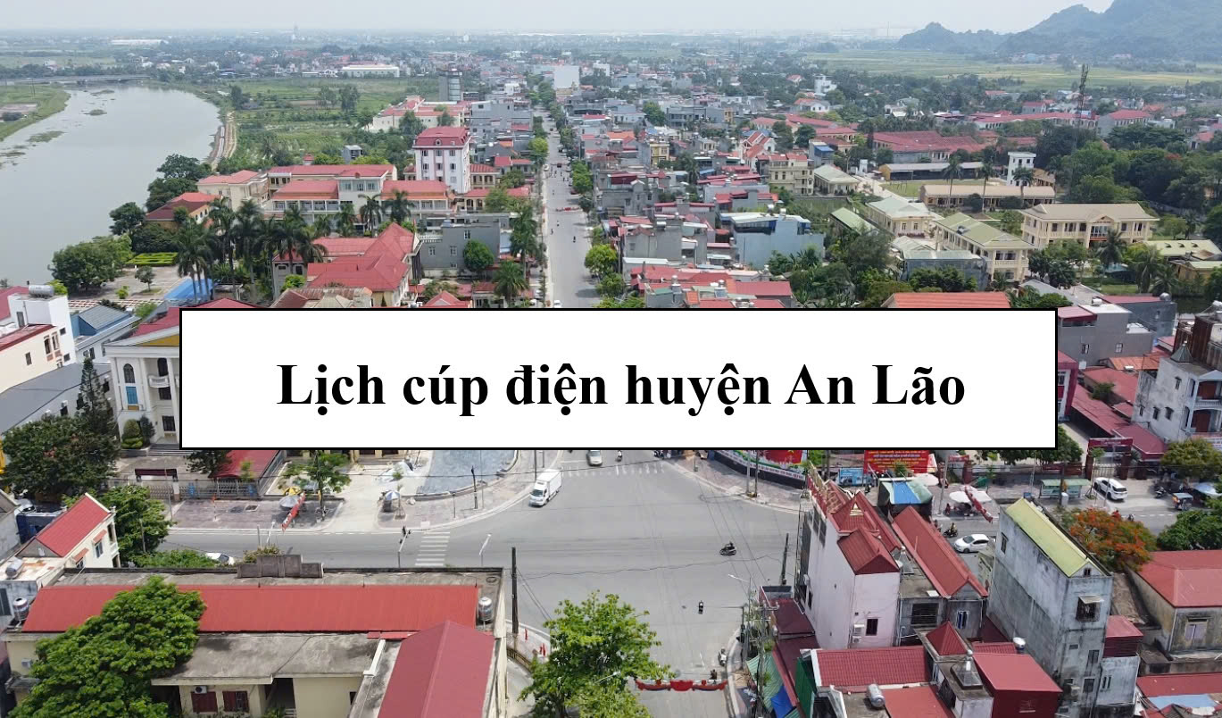 Lịch cúp điện huyện An Lão