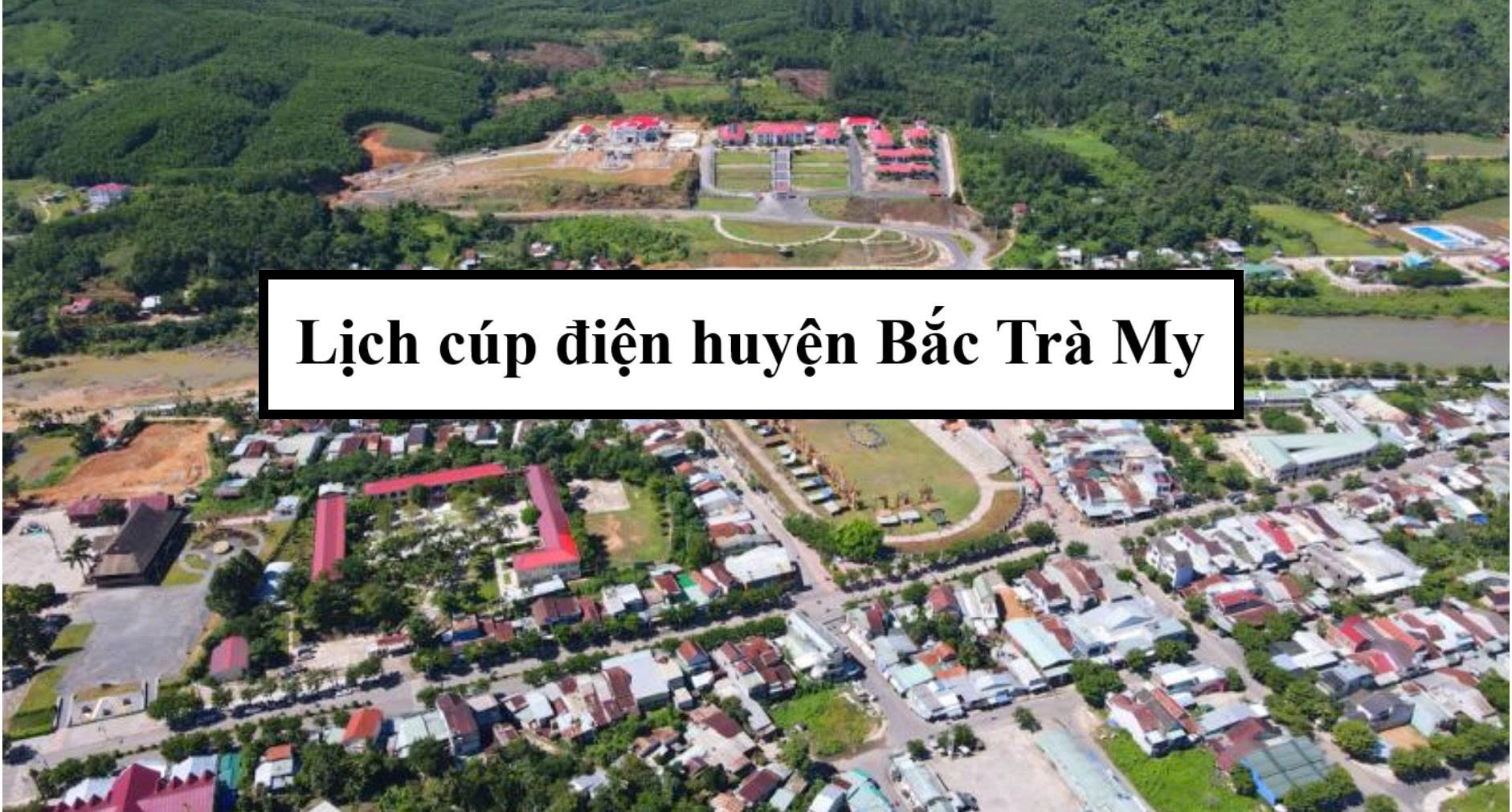 Lịch cúp điện huyện Bắc Trà My