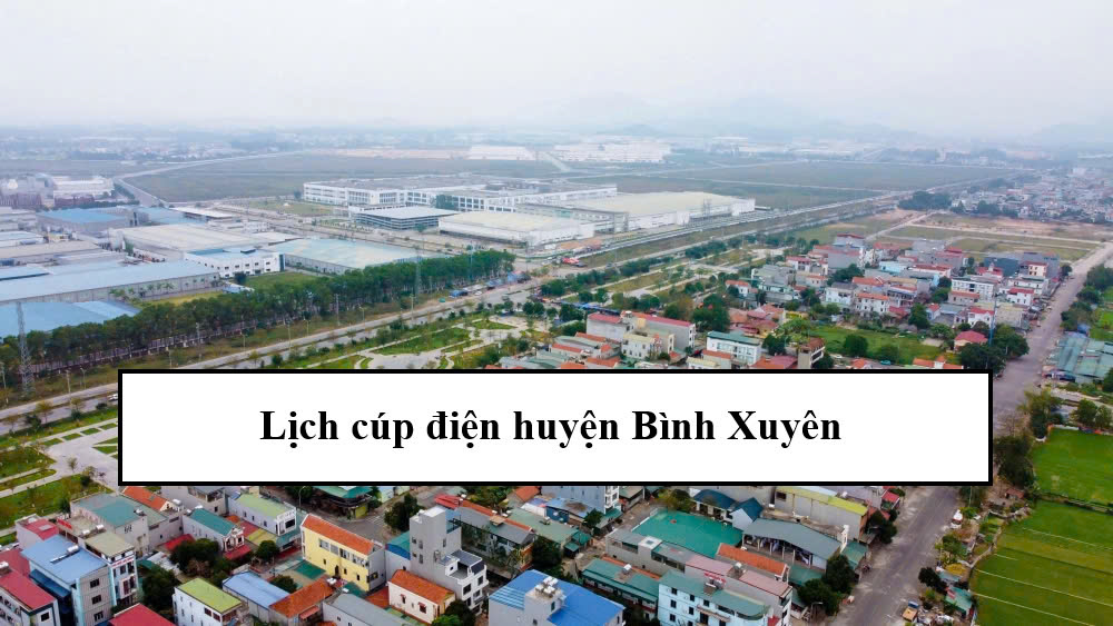 Lịch cúp điện huyện Bình Xuyên