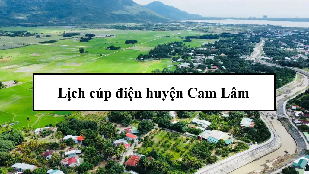 Lịch cúp điện huyện Cam Lâm