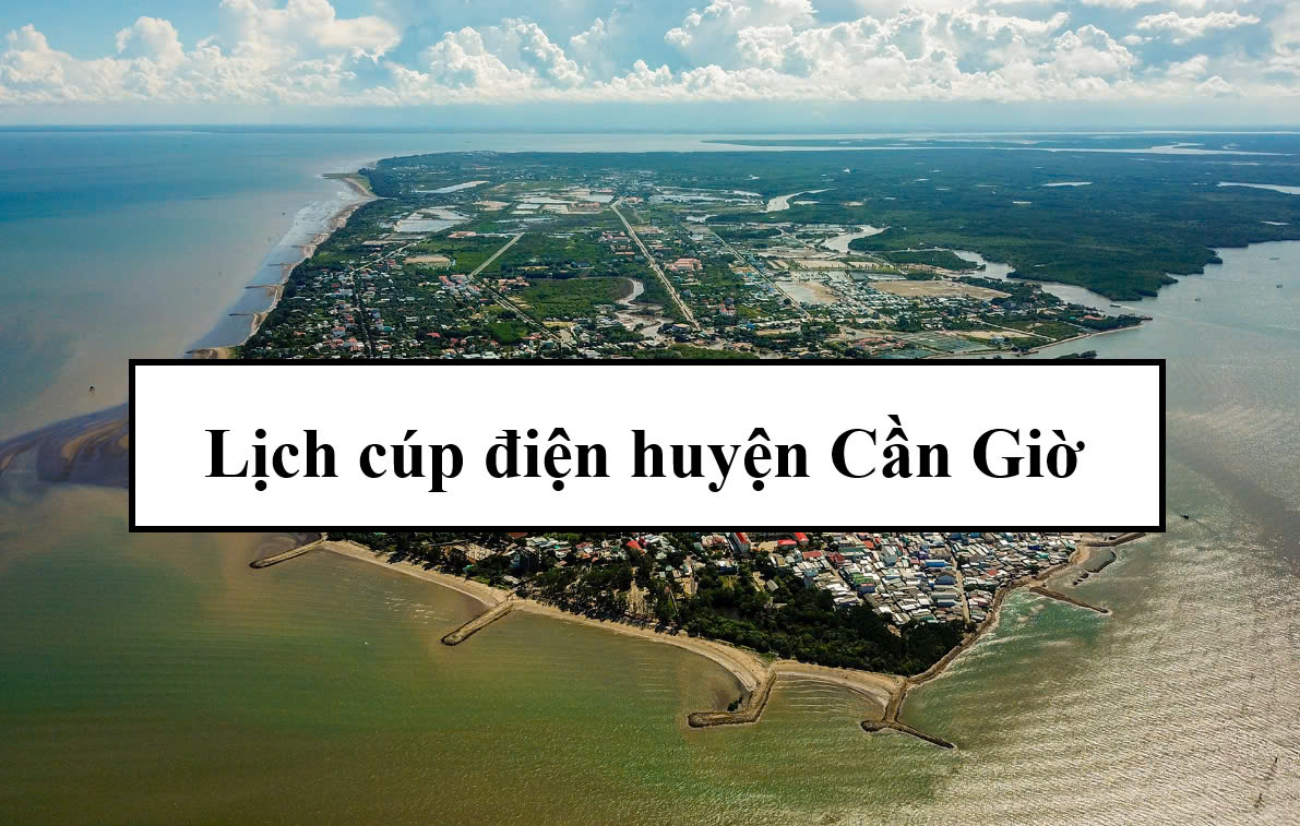 Lịch cúp điện huyện Cần Giờ