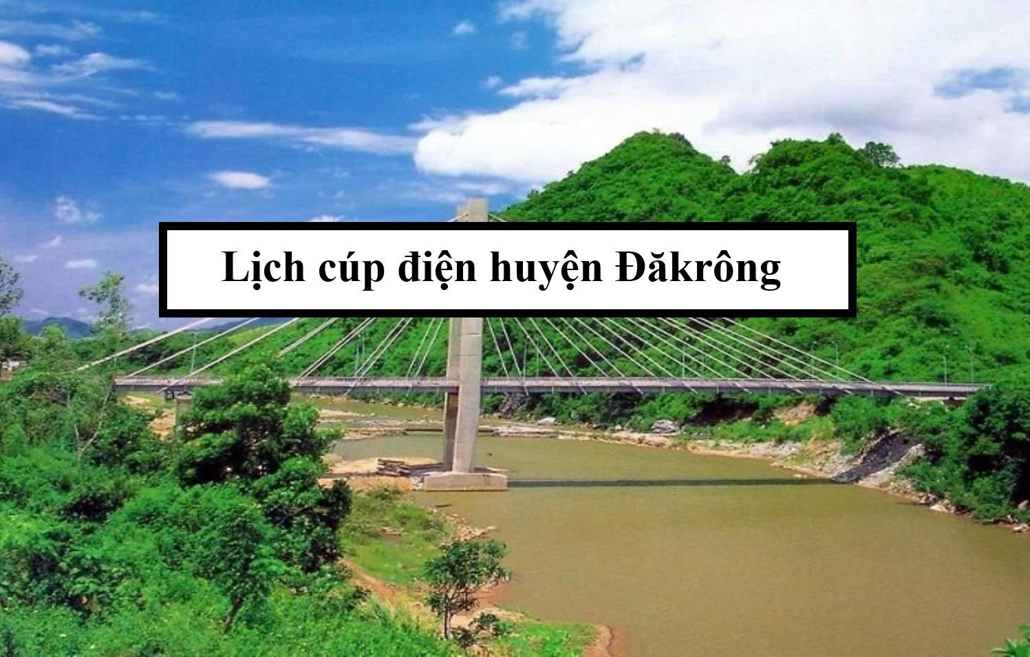 Lịch cúp điện huyện Đăkrông