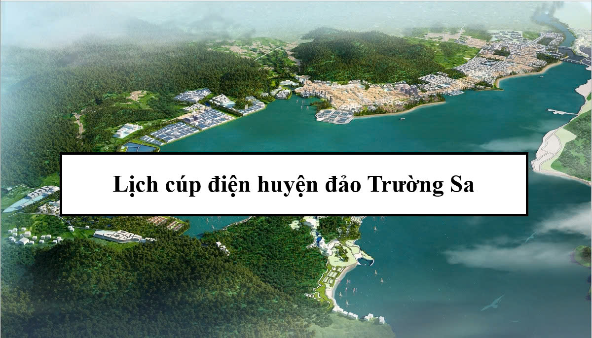 Lịch cúp điện huyện đảo Trường Sa