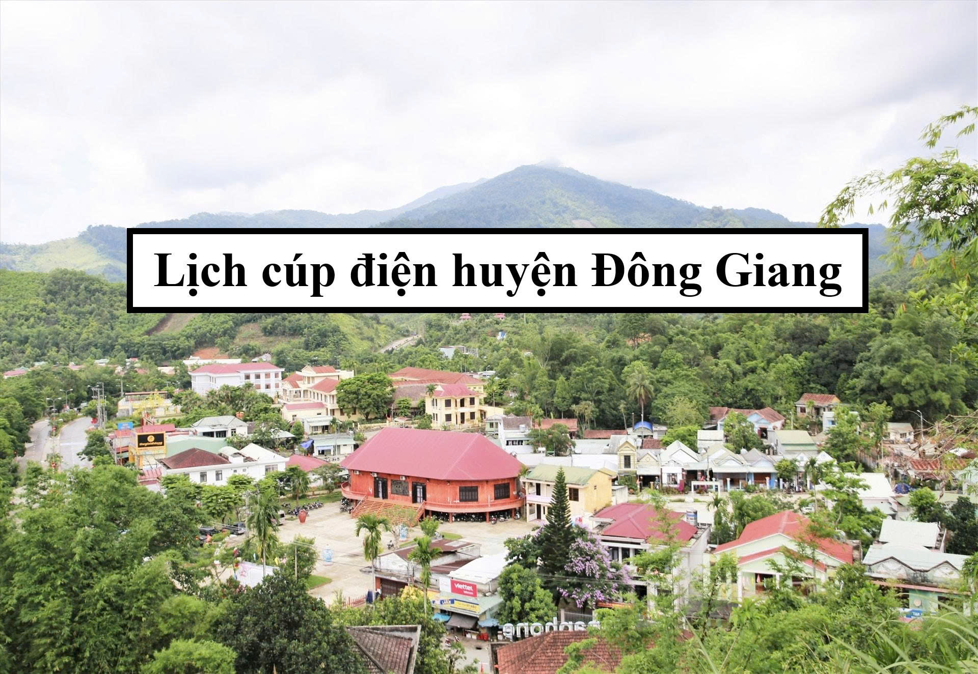 Lịch cúp điện huyện Đông Giang 