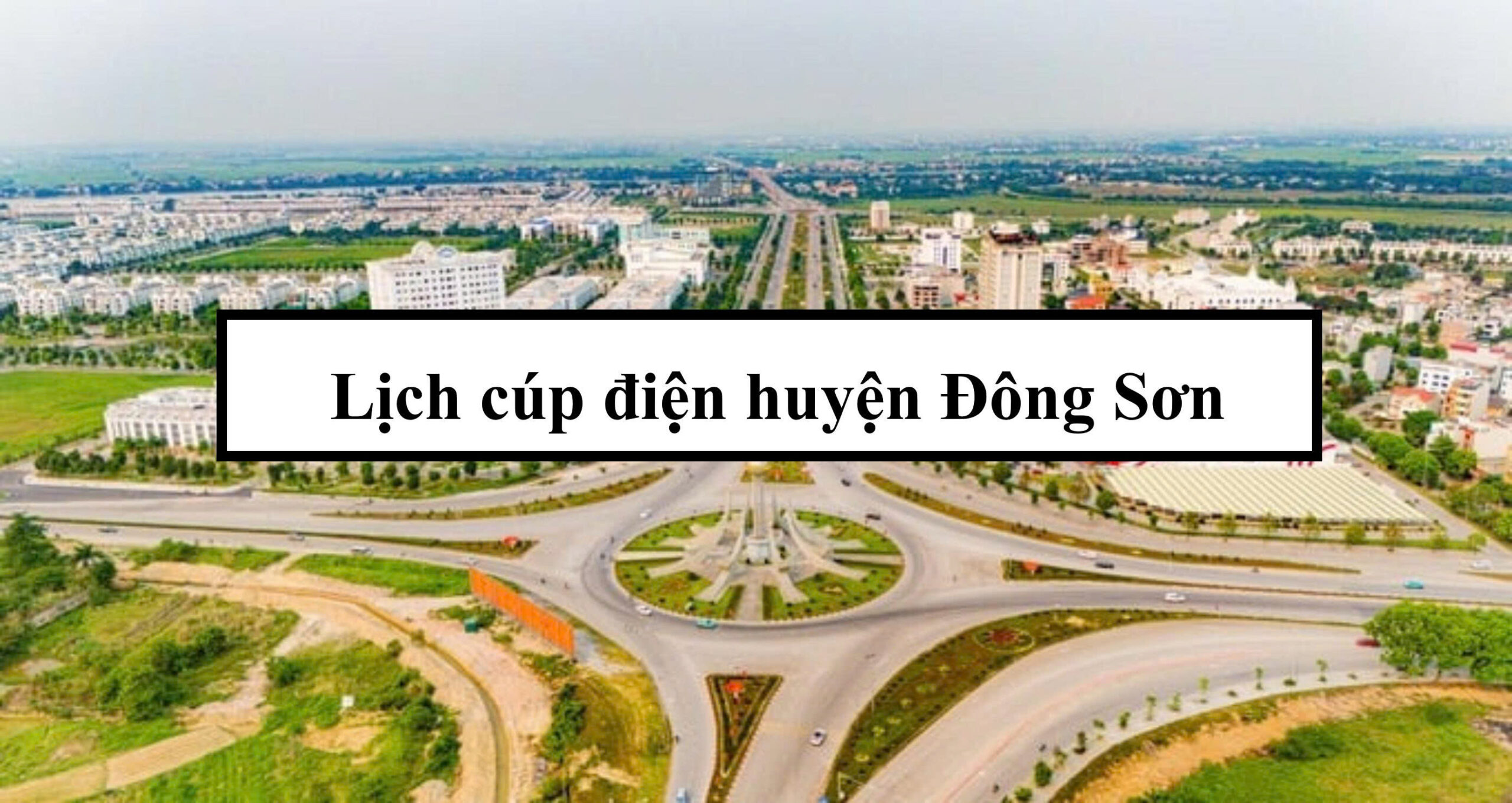 Lịch cúp điện huyện Đông Sơn 