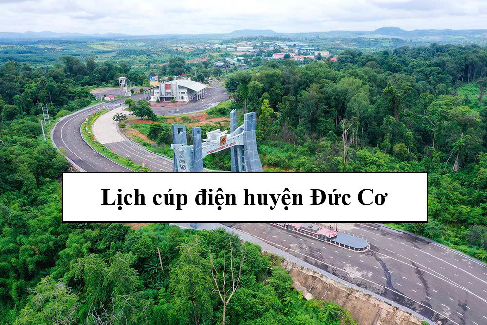 Lịch cúp điện huyện Đức Cơ