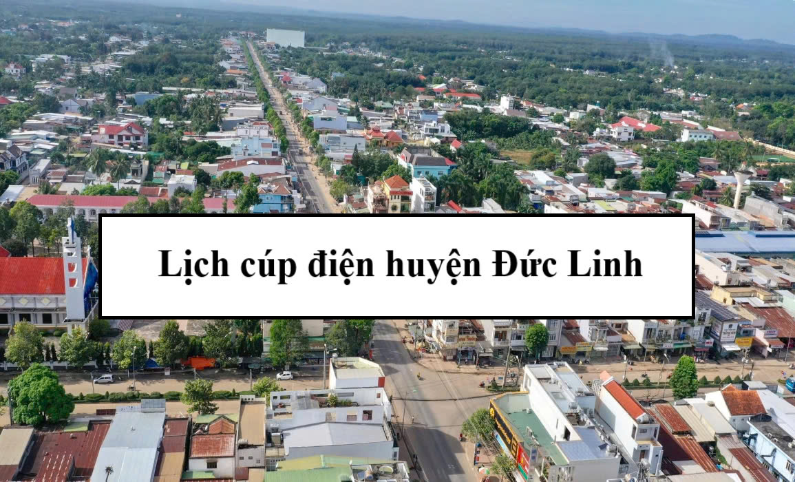 Lịch cúp điện huyện Đức Linh