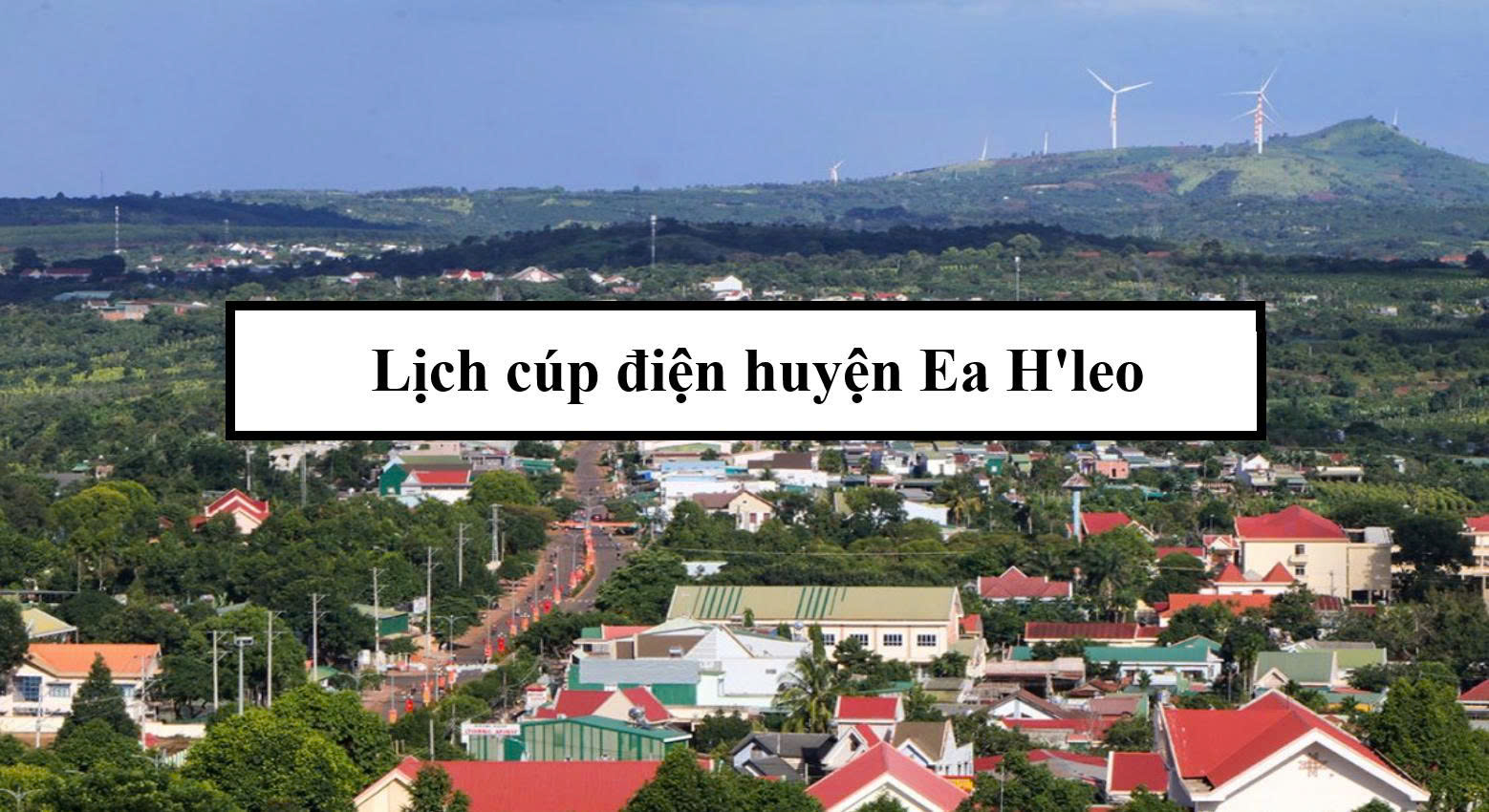 Lịch cúp điện huyện Ea H'leo
