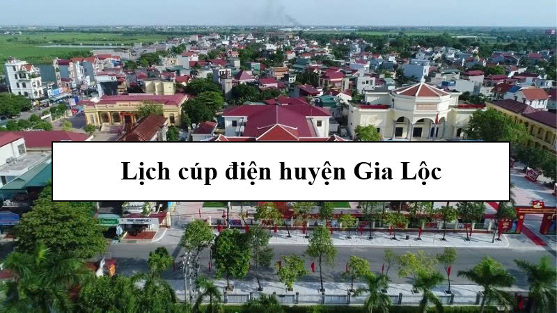 Lịch cúp điện huyện Gia Lộc