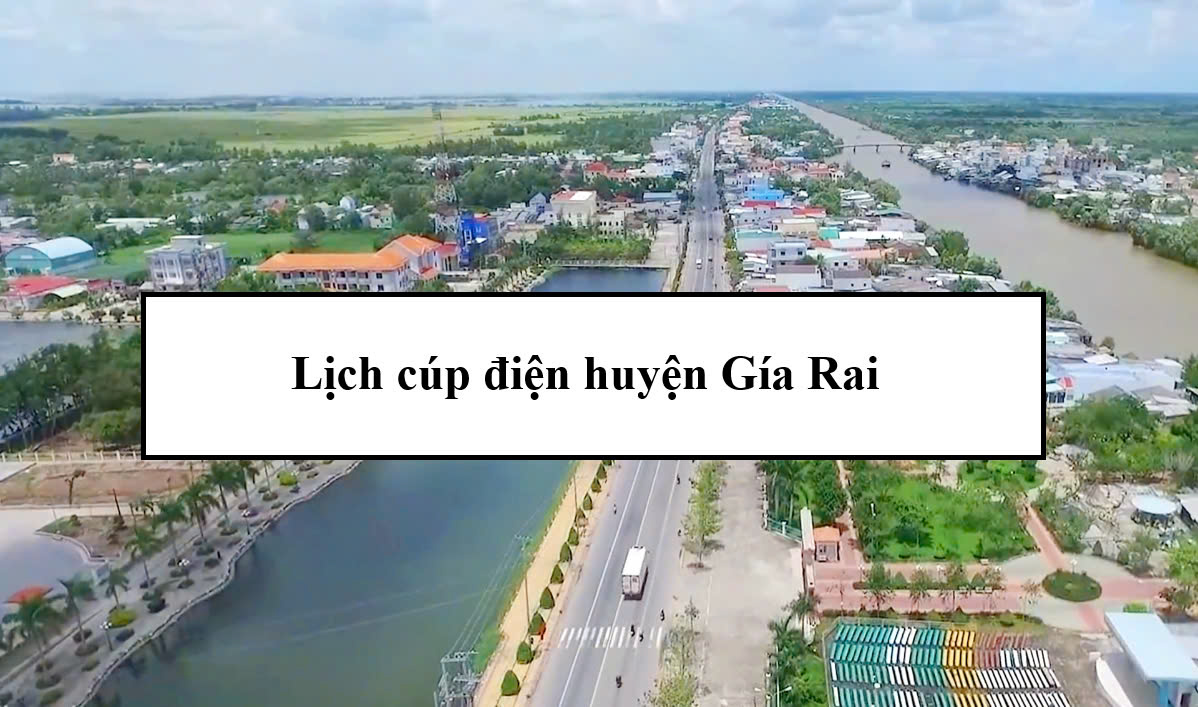 Lịch cúp điện huyện Gía Rai