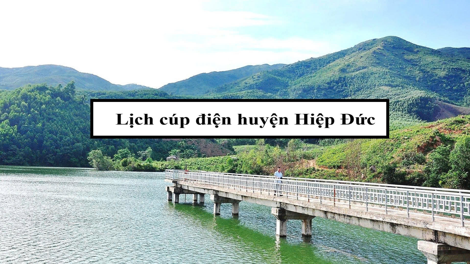 Lịch cúp điện huyện Hiệp Đức