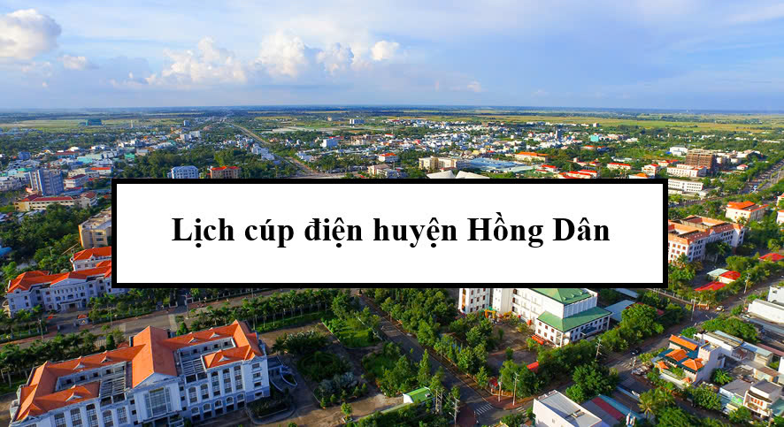 Lịch cúp điện huyện Hồng Dân