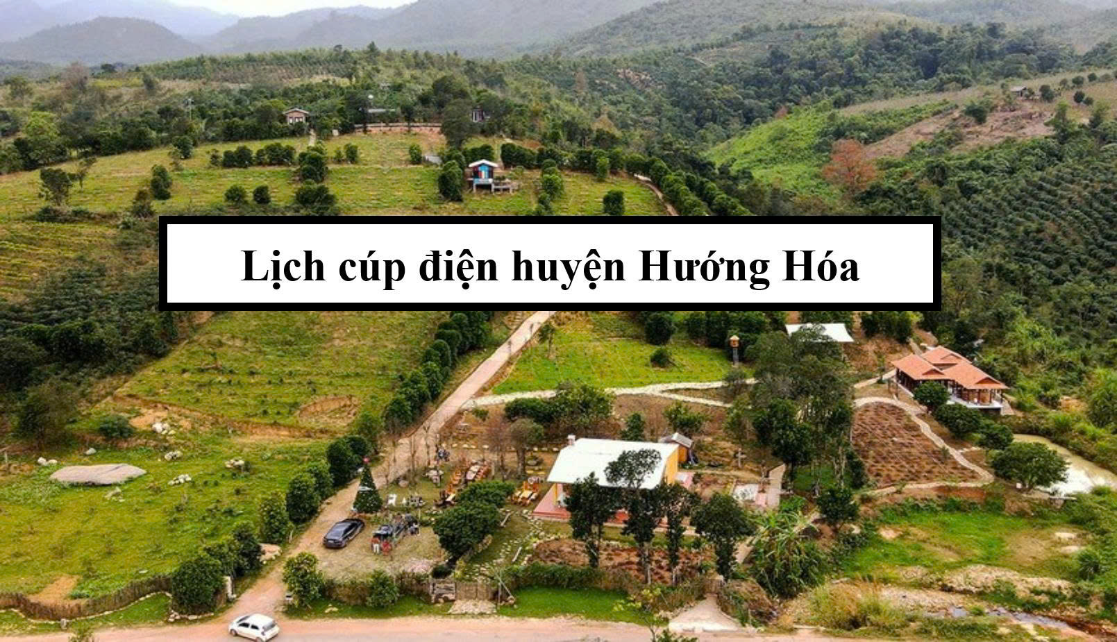 Lịch cúp điện huyện Hướng Hóa