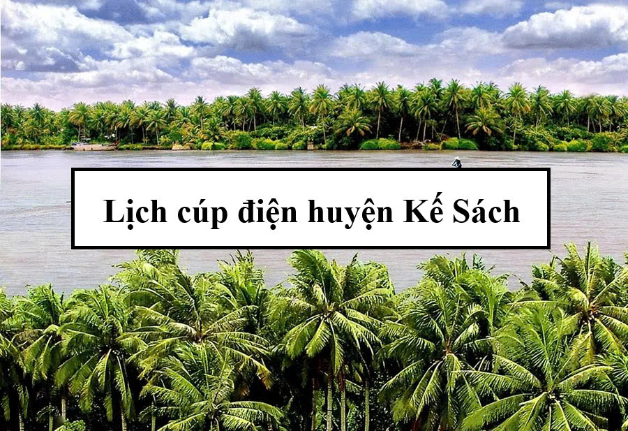 Lịch cúp điện huyện Kế Sách