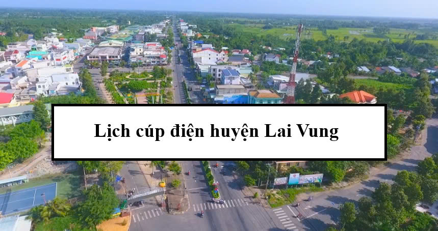Lịch cúp điện huyện Lai Vung