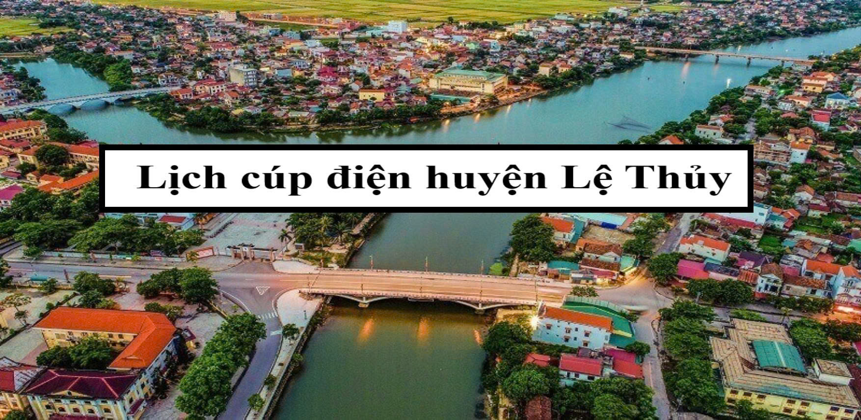Lịch cúp điện huyện Lệ Thủy