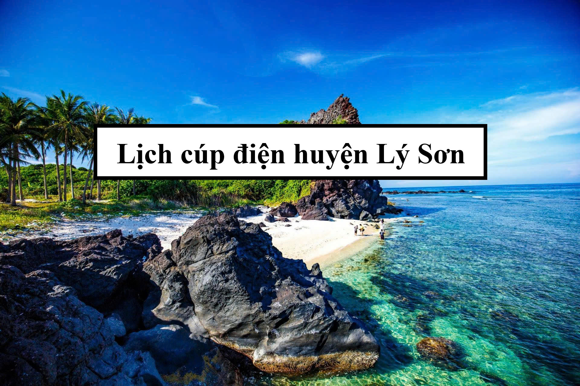 Lịch cúp điện huyện Lý Sơn