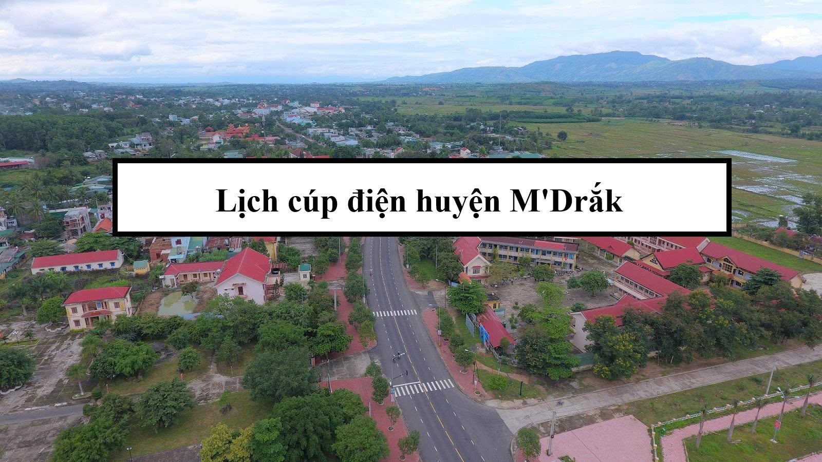 Lịch cúp điện huyện M'Drắk