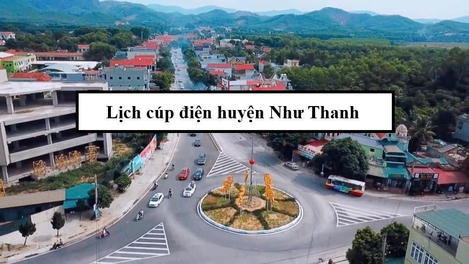 Lịch cúp điện huyện Như Thanh