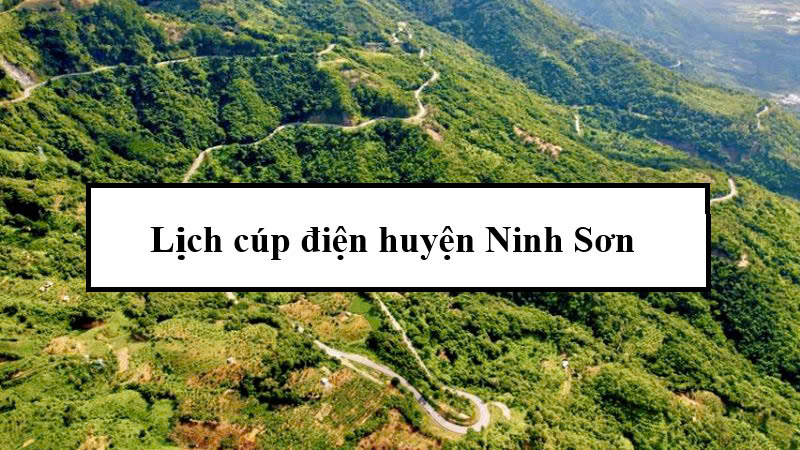 Lịch cúp điện huyện Ninh Sơn