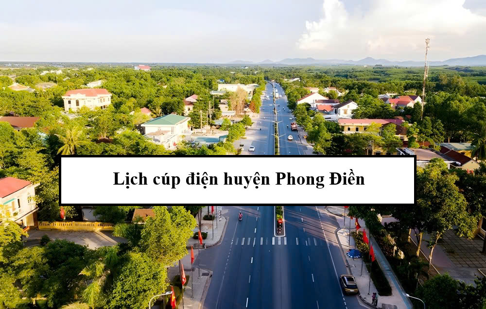 Lịch cúp điện huyện Phong Điền